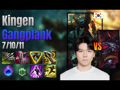 Kingen Top Gangplank vs Sion lol KR solo rank Full Game 15.13 | 킹겐 갱플랭크 vs 사이온