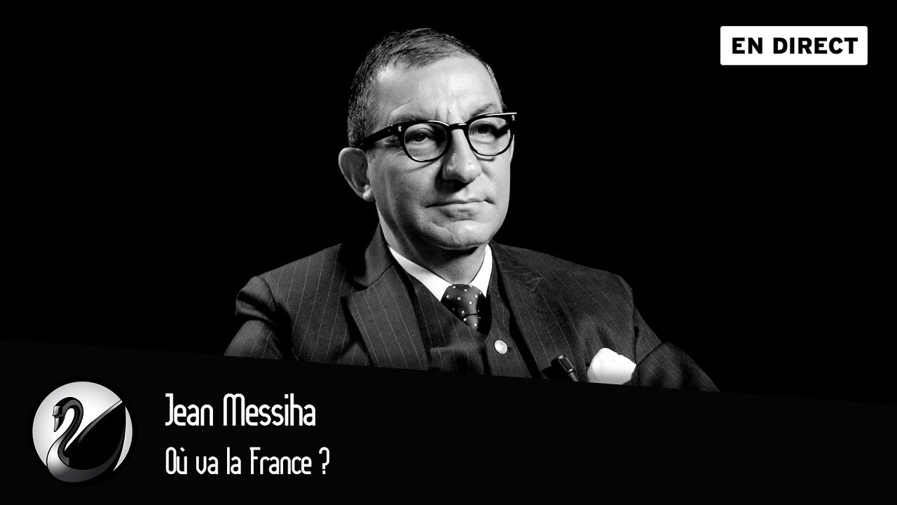 Où va la France ? Jean Messiha