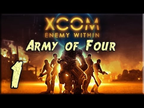 XCOM Enemy Within Impossible LP - Army of Four - Part 1
