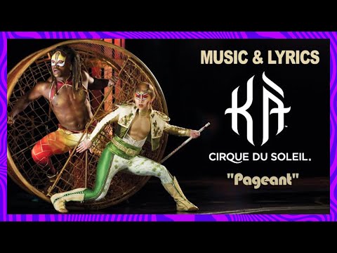 KÀ Music and Lyrics Video | "Pageant" | Cirque du Soleil | *NEW*