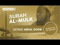 Surah Al Mulk - Ustadz Abdul Qadir