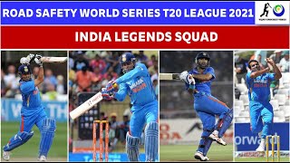 India legends squad for road safety world series T20 league 2021 | India Legends squad 2021 |