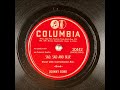 Sad, Sad, and Blue ~ Johnny Bond with Instrumental Acc. (1948)