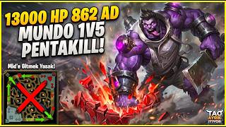 13.000 HP MUNDO İLE LOL TARİHİNİN EN İMKANSIZ MAÇI! (PENTA ATTIK)