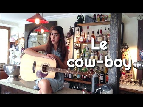 Le Cowboy - la chanson du cow-boy | cowboy song en français