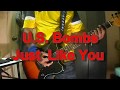 U.S. Bombs - Just  Like You (Guitar Cover)