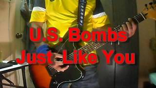 U.S. Bombs - Just  Like You (Guitar Cover)