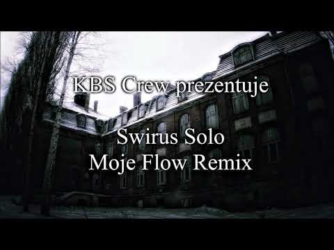 Świrus - Moje Flow (Dj Świr Remix)