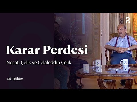 Necati Çelik ve Celaleddin Çelik | Karar Perdesi | 44. Bölüm @trt2
