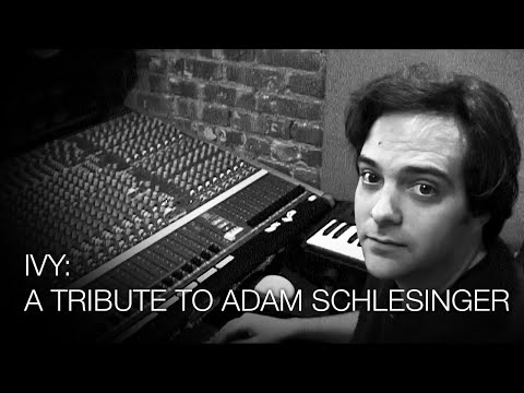 Ivy: A Tribute to Adam Schlesinger