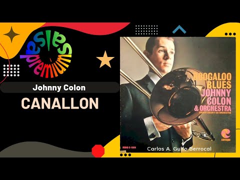 🔥CANALLON por JOHNNY COLON - Salsa Premium