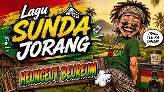 Download lagu HEUNCEUT BEUREUM - Lagu Reggae Sunda Jorang mp3