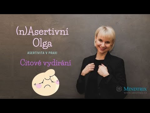 (n)Asertivní Olga: Citové vydírání