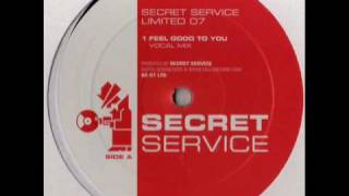 Secret Service - Feel Good To You (Vocal Mix)