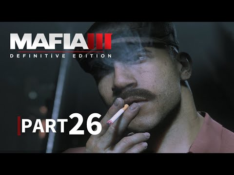Mafia 3 Definitive Edition Walkthrough Gameplay | PART 26  #NEPAL