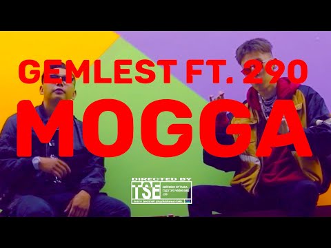 GEMLEST X 290 - MOGGA (OFFICIAL MV)