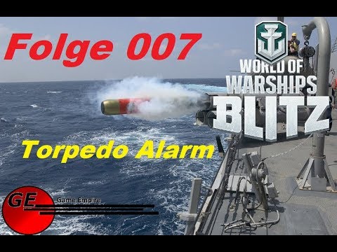 World of Warships Blitz deutsch Let's Play #007 Torpedo Alarm