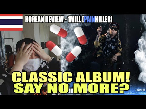 Korean Hiphop Junkie Review - 1MILL [PAINKILLER] (THAI/ENG SUB)