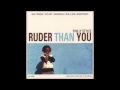 Ruder Than You - Philly Stylee