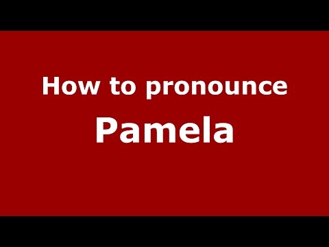 How to pronounce Pamela