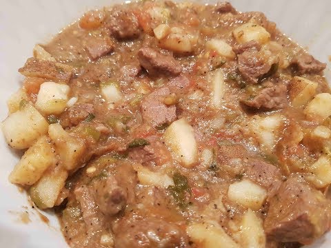 GREEN CHILE BEEF AND POTATOES