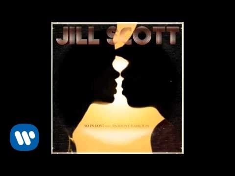 So In Love - Jill Scott ft. Anthony Hamilton