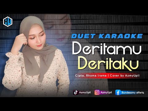 DERITAMU DERITAKU - ( Rhoma Irama ) - KARAOKE DUET Bersama AzmyUpil