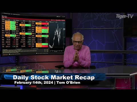 February 14th, Daily Market Recap - 2024