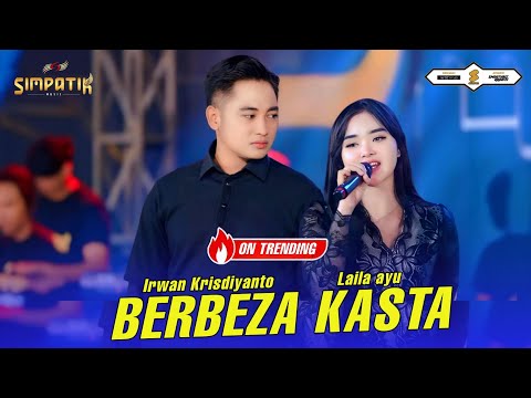 BERBEZA KASTA - LAILA AYU FT IRWAN KRISDIYANTO - SIMPATIK MUSIC