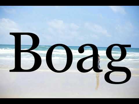 How To Pronounce Boag🌈🌈🌈🌈🌈🌈Pronunciation Of Boag
