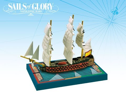Sails of Glory Ship Pack: Principe de Asturias 1794 / San Hermenegildo 1789 - YouTube Video