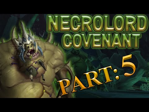 The Story of The Necrolord Covenant - Chapter 5 [Lore]