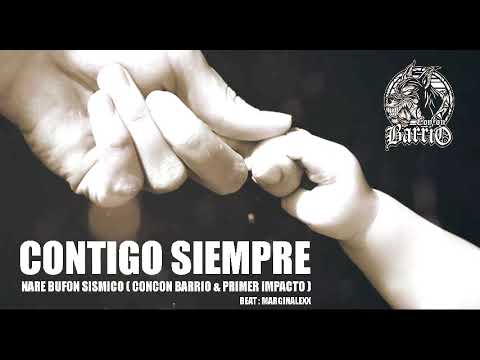 12.- CONCON BARRIO  - CONTIGO SIEMPRE  (Primer Impacto)