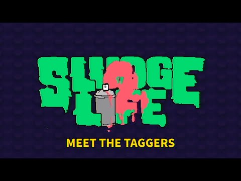 Meet The Taggers | SLUDGE LIFE 2 | Out June 27 thumbnail