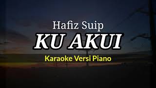 Download lagu KU AKUI Hafiz Suip... mp3