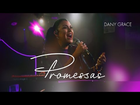 Dany Grace - Promessas (Promises) [CLIPE OFICIAL]