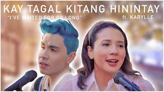 Kay Tagal Kitang Hinintay (“I’ve Waited for So Long”) - Sam Tsui &amp; Karylle (Sponge Cola Cover)