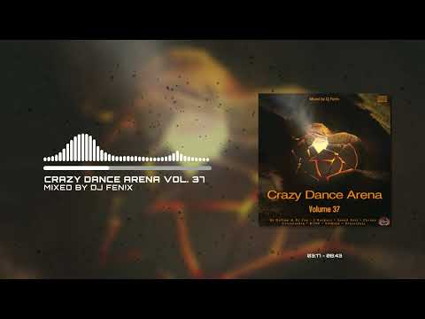 Crazy Dance Arena Vol.37 (April 2022) mixed by Dj Fen!x