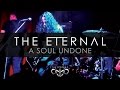 The Eternal - A Soul Undone (2005) (Restored Quality 2017 )