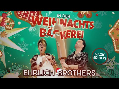 EHRLICH BROTHERS - In der Weihnachtsbäckerei (Magic Edition) | (Official Music Video)