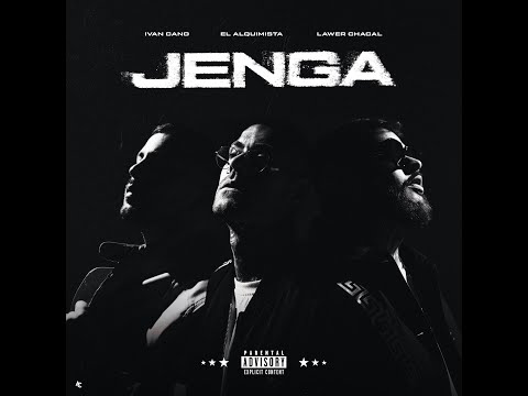 IVANCANO & LAWER CHACAL & EL ALQUIMISTA - JENGA