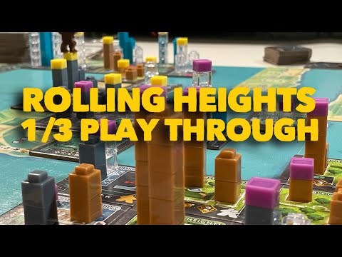 Rolling Heights 1/3 Play Through