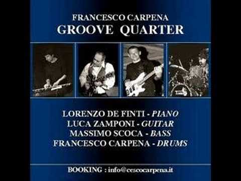 Comin' Home Baby - Francesco Carpena Groove Quarter