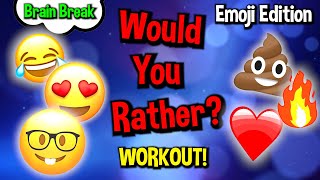 Would You Rather? Workout! (Emoji Edition) - At Home Family Fun Fitness Activity - Brain Break