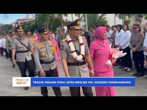 UPACARA PELEPASAN BRIGJEN POL SOESENO WAKAPOLDA SULTENG