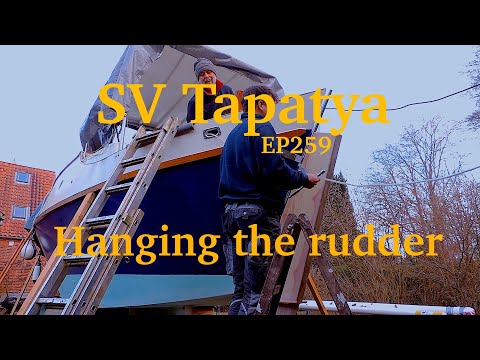 Hanging The Rudder - SV Tapatya EP259