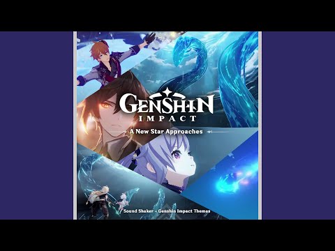 A New Star Approaches - Version 1.1 Trailer Music | Genshin Impact OST
