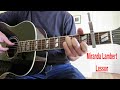"Easy Living" by Miranda Lambert guitar lesson.