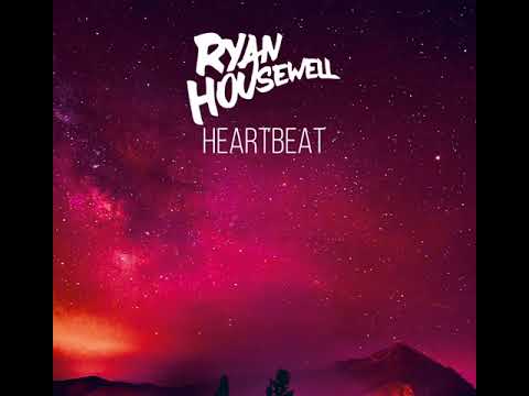 Ryan Housewell - Heartbeat