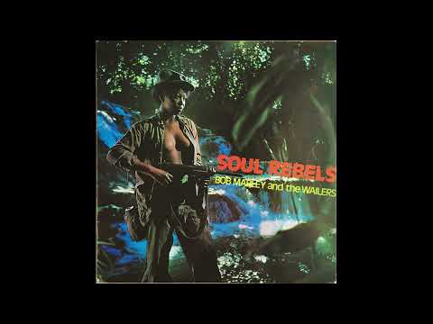BOB MARLEY and THE WAILERS - Soul Rebels LP 1970 Full Album